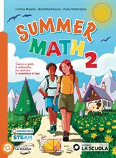 Summer math. Per la Scuola media. Con e-book. Con espansione online. Vol. 2