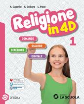 Religione in 4D. Per la Scuola media. Con e-book. Con espansione online. Vol. 1: Laboratorio