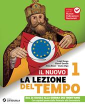 Il Nuovo La lezione del tempo. Con Percorsi di educazione civica. Per la Scuola media. Con Storia antica. Con e-book. Vol. 1: Dal IX secolo alla Guerra dei Trent'anni