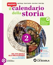 Il Nuovo calendario della stori. Per la Scuola media. Con e-book. Con espansione online. Vol. 2: Dal XVII secolo alla Belle Époque
