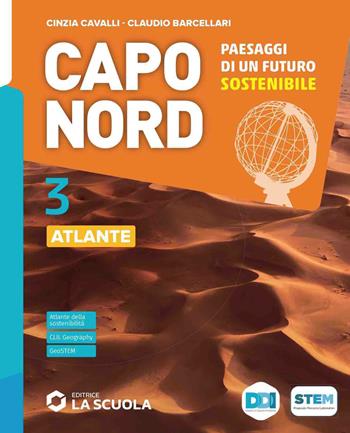 Capo Nord. Con Atlante. Per la Scuola media. Vol. 3: Il mondo e i continenti - Cinzia Cavalli, Claudio Barcellari - Libro La Scuola SEI 2026 | Libraccio.it
