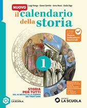 Il Nuovo calendario della stori. Per la Scuola media. Con Storia antica. Con e-book. Vol. 1: Dal IX secolo alla Guerra dei Trent'anni