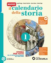 Il nuovo Calendario della storia. Per la Scuola media. Con e-book. Con espansione online. Vol. 1: Dal IX secolo alla Guerra dei Trent’anni