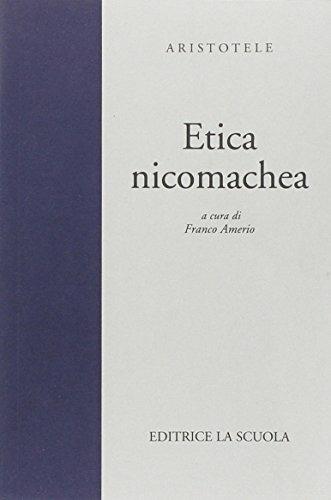 Etica nicomachea. - Aristotele - Libro La Scuola SEI 1983, Il pensiero filosofico | Libraccio.it