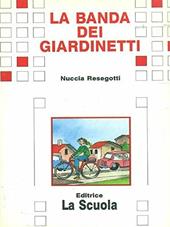 La banda dei giardinetti