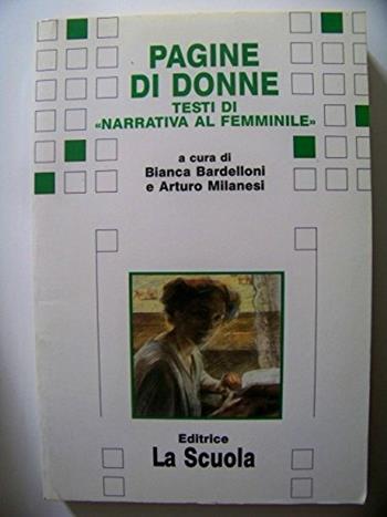 Pagine di donne. Per la Scuola media  - Libro La Scuola SEI 1993, Il deltaplano.Nuova serie | Libraccio.it