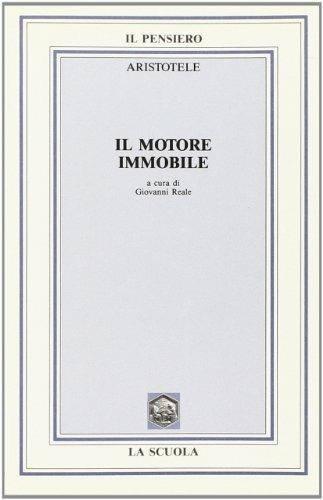 Il motore immobile. - Aristotele - Libro La Scuola SEI 1963, Il pensiero filosofico | Libraccio.it