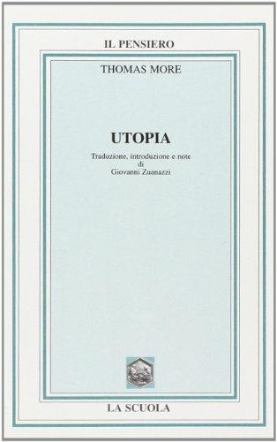 Utopia - Tommaso Moro - Libro La Scuola SEI 1998, Il pensiero politico | Libraccio.it