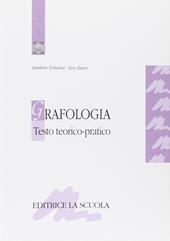 Grafologia. Testo teorico-pratico