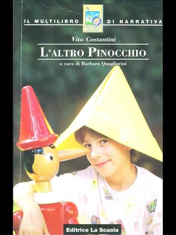 L'altro Pinocchio - Vito Costantini - Libro La Scuola SEI 1999, Il multilibro di narrativa | Libraccio.it