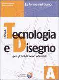 Corso di tecnologia e disegno. Modulo A-B-Disegnare con AutoCAD LT. industriali. Con CD-ROM. - Fernanda Andreani, Sandro Landorno - Libro La Scuola SEI 2000 | Libraccio.it