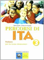 Percorsi di ita. Italiano per la 3ª classe elementare. Vol. 3