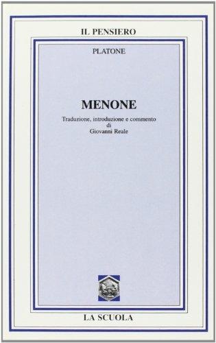 Menone. - Platone - Libro La Scuola SEI 2002, Il pensiero filosofico | Libraccio.it