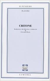 Critone. Per i Licei e gli Ist. Magistrali