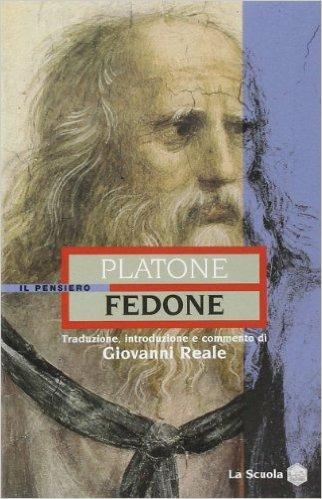 Fedone - Platone - Libro La Scuola SEI 2002, Il pensiero filosofico | Libraccio.it