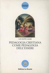 Pedagogia cristiana come pedagogia dell'essere