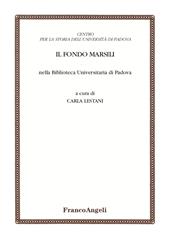 Il Fondo Marsili nella Biblioteca Universitaria di Padova