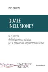 Quale inclusione? La questione dell'indipendenza abitativa per le persone con impairment intellettivo