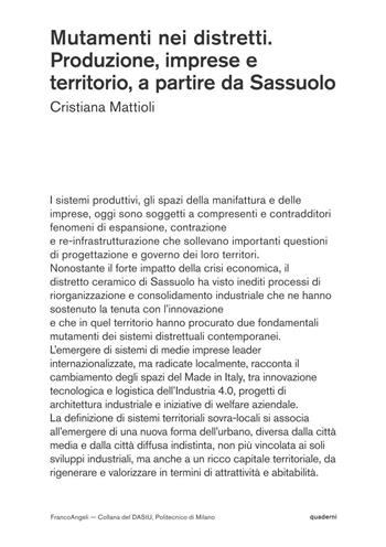 Mutamenti nei distretti. Produzione, imprese e territorio, a partire da Sassuolo - Cristiana Mattioli - Libro Franco Angeli 2020, DAStU | Libraccio.it