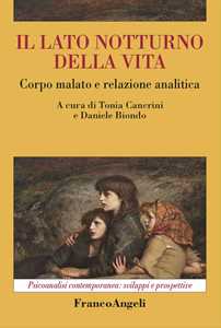 Il Lato Notturno Della Vita. Corpo Malato E Relazione Analitica