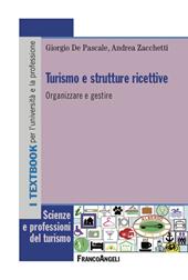 Turismo e strutture ricettive. Organizzare e gestire