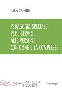 Image of Pedagogia speciale per i servizi alle persone con disabilità complesse