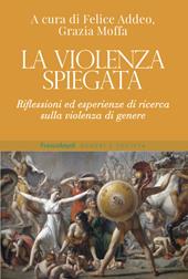 La violenza spiegata. Riflessioni ed esperienze di ricerca sulla violenza di genere