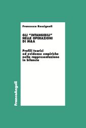 Gli «intangibili» nelle operazioni di M&A. Profili teorici ed evidenze empiriche nella rappresentazione in bilancio