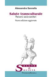 Salute transculturale. Percorsi socio-sanitari. Nuova ediz.