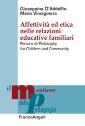 Affettività ed etica nelle relazioni educative familiari. Percorsi di Philosophy for Children and Community