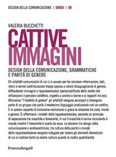 Cattive immagini. Design della comunicazione, grammatiche e parità di genere