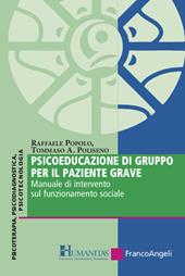 Psicoeducazione di gruppo per il paziente grave. Manuale di intervento sul funzionamento sociale