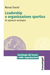 Leadership e organizzazione sportiva. Un approccio sociologico