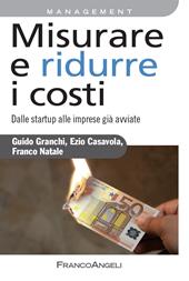 Misurare e ridurre i costi. Dalle startup alle imprese già avviate