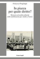 In piazza per quale diritto? Memoria ed eredità culturale delle mobilitazioni per i diritti a Torino