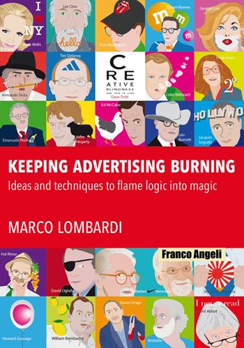Keeping advertising burning - Marco Lombardi - Libro Franco Angeli 2022, Cultura della comunicazione | Libraccio.it