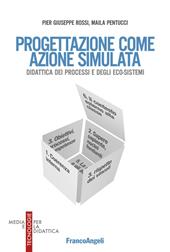 La progettazione come azione simulata. Didattica dei processi e degli eco-sistemi