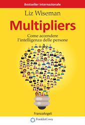 Multipliers. Come accendere l'intelligenza delle persone