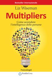 Multipliers. Come accendere l'intelligenza delle persone