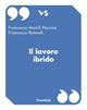Il lavoro ibrido - Francesco Rotondi, Francesca Manili Pessina - Libro Franco Angeli 2022 | Libraccio.it