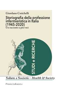 Image of Storiografia della professione infermieristica in Italia (1945-2020)