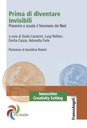 Prima di diventare invisibili. Prevenire a scuola il fenomeno dei Neet