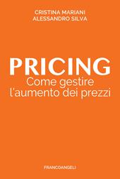 Pricing. Come gestire l'aumento dei prezzi