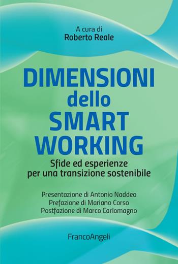 Dimensioni dello smart working. Sfide ed esperienze per una transizione sostenibile  - Libro Franco Angeli 2022, Azienda moderna | Libraccio.it