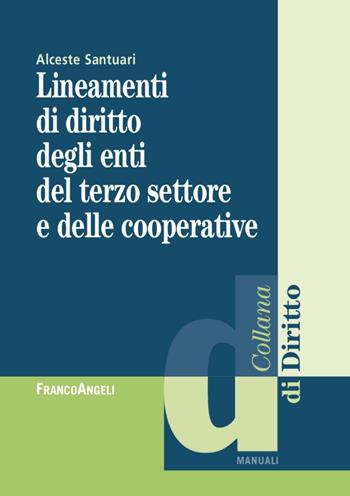 Lezioni di diritto degli enti del terzo settore e delle cooperative - Alceste Santuari - Libro Franco Angeli 2022, Diritto | Libraccio.it