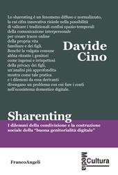 Sharenting. I dilemmi della condivisione e la costruzione sociale della «buona genitorialità digitale»