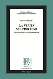 La verità nel processo. Percorsi di logica ed epistemologia