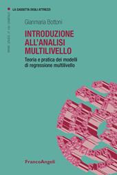 Introduzione all'analisi multilivello. Teoria e pratica dei modelli di regressione multilivello