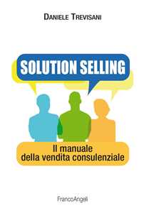Image of Solution selling. Il manuale della vendita consulenziale