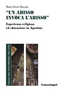 «Un Abisso Invoca L'abisso». Esperienza Religiosa Ed Educazione In Agostino-image